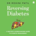 Reversing Diabetes, Rohini Patil