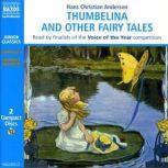 Thumbelina and other Fairy Tales, Hans Christian Andersen
