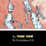 Tin Woodman of Oz, The The Wizard of..., L. Frank Baum