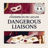 Dangerous Liaisons, Pierre Choderlos de Laclos