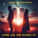 Life As We Know It, Jamie Castracani