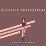 Cheating Shakespeare, Sandra Coleman