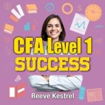 CFA Level 1 Success Energizing Path ..., Reeve Kestrel