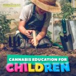 Cannabis education for children, Pharmacology University