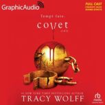 Covet 1 of 2 Dramatized Adaptation..., Tracy Wolff