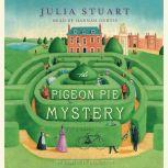 The Pigeon Pie Mystery, Julia Stuart