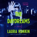 The Daydreams, Laura Hankin