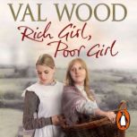 Rich Girl, Poor Girl, Val Wood