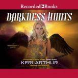Darkness Hunts, Keri Arthur