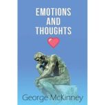 Emotions and Thoughts, George McKinney