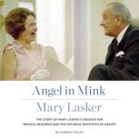 Angel in Mink Mary Lasker, Shirley Haley