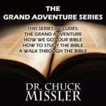 The Grand Adventure Series, Chuck Missler