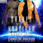 Shared by the Monstrum, Evangeline Anderson