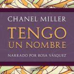 Tengo un nombre (Know My Name: A Memoir), Chanel Miller