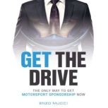 Get The Drive The Only Way For You To Get Motorsport Sponsorship Now, Enzo Mucci