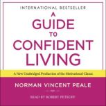 A Guide to Confident Living, Dr. Norman Vincent Peale