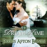 Dream Time Book I, Parris Afton Bonds