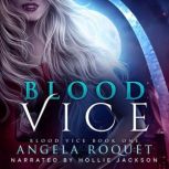 Blood Vice, Angela Roquet