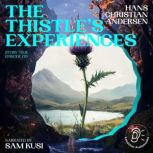 The Thistles Experiences Story Time..., Hans Christian Andersen