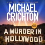 A Murder in Hollywood, Michael Crichton