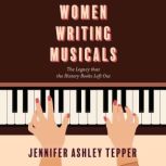 Women Writing Musicals, Jennifer Ashley Tepper