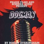 Dogman, Rohan Everingham