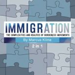 Immigration, Marcus Kline