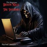 Death Kills The Internet, Rachel Lawson