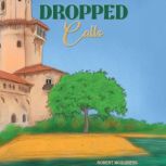 Dropped Calls, Robert McGuiness