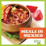 Meals in Mexico, Cari Meister