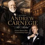 Andrew Carnegie Autobio, Andrew Carnegie