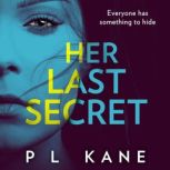 Her Last Secret, P L Kane
