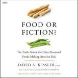 Food or Fiction?, David A. Kessler