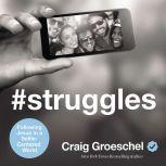 #Struggles Following Jesus in a Selfie-Centered World, Van Tracy