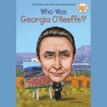 Who Was Georgia OKeeffe?, Sarah Fabiny