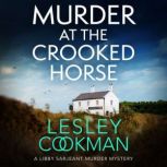 Murder at the Crooked Horse, Lesley Cookman