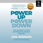 Power Up Power Down, Gail Rudolph