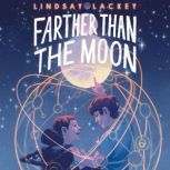 Farther Than the Moon, Lindsay Lackey