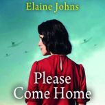 Please Come Home, Elaine Johns