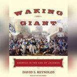 Waking Giant, David S. Reynolds