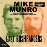 The Last Bushrangers, Mike Munro