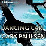 Dancing Carl, Gary Paulsen
