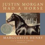 Justin Morgan Had A Horse, Marguerite Henry