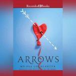 Arrows, Melissa Gorzelanczyk