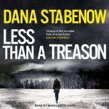 Less than a Treason, Dana Stabenow