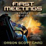 First Meetings In the Enderverse, Orson Scott Card