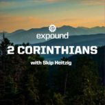 47 2 Corinthians  2023, Skip Heitzig