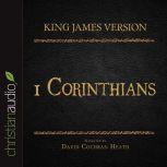 The Holy Bible in Audio - King James Version: 1 Corinthians, David Cochran Heath