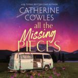 All the Missing Pieces, Catherine Cowles