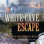 White Cave Escape, Jennifer McGrath